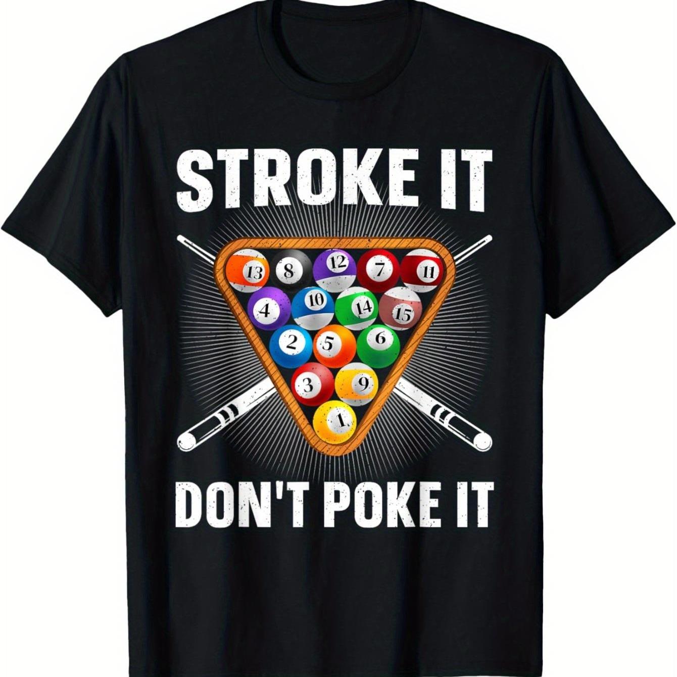 Funny Billiards Pool Slogan T Shirt It Dont Poke It